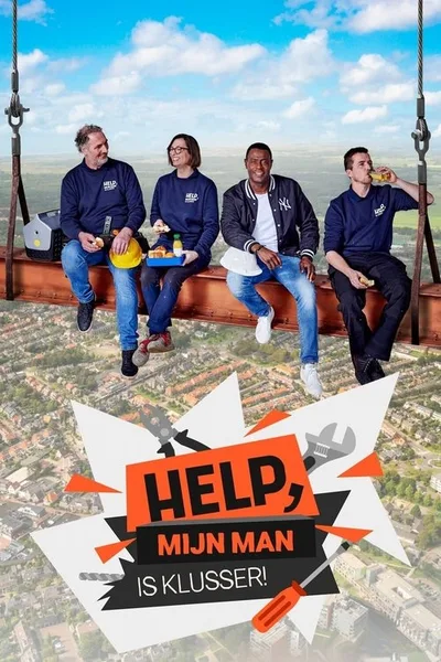Help, mijn man is klusser! poster