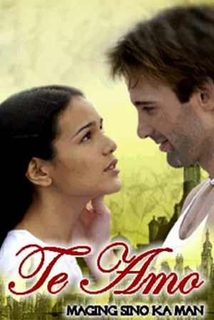 Te amo: Maging sino ka man poster