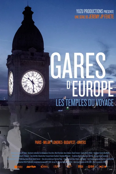 The Cathedrals of Steam - Europe's Railway Stations poster