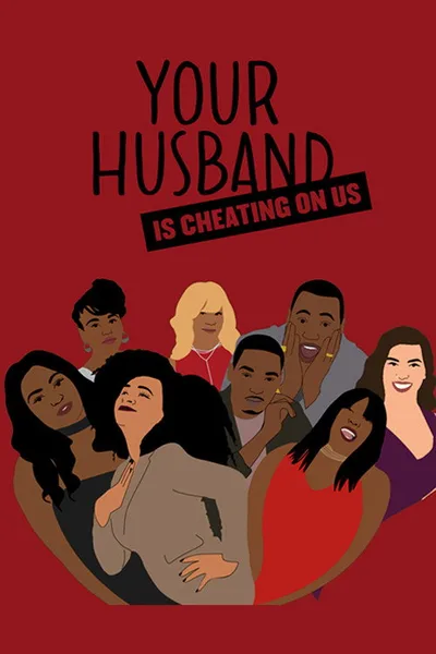 Your Husband Is Cheating on Us poster