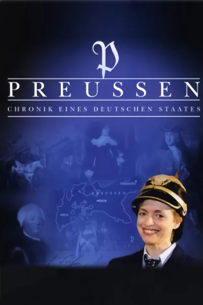 Preußen - Chronik eines deutschen Staates poster