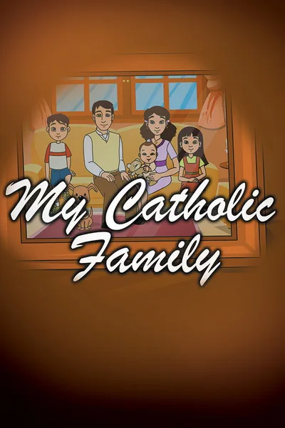My Catholic Family poster