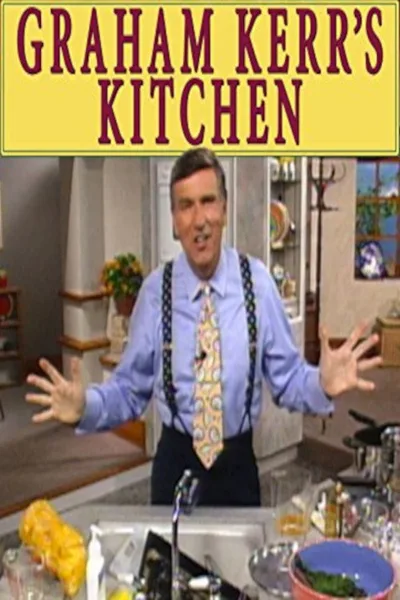 Graham Kerr's Kitchen poster