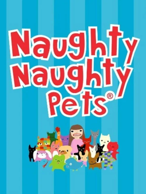 Naughty Naughty Pets poster