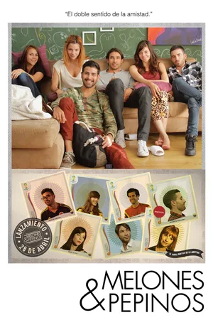 Melones & Pepinos poster