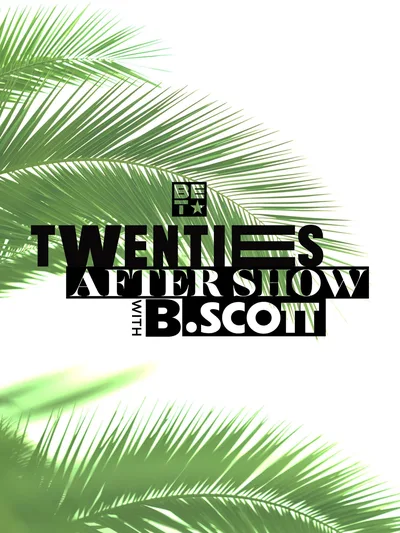 Twenties After-Show with B. Scott poster