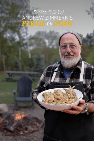 Andrew Zimmern's Field to Fire poster