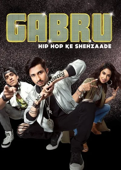 Gabru: Hip Hop Ke Shehzaade poster