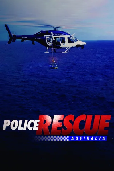 Police Rescue: Australia poster