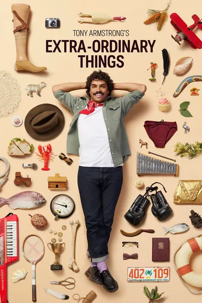 Tony Armstrong's Extra-Ordinary Things poster
