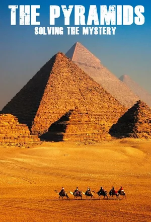 Pyramides: Les Mystères Révélés poster
