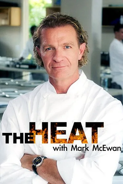 The Heat with Mark McEwan poster
