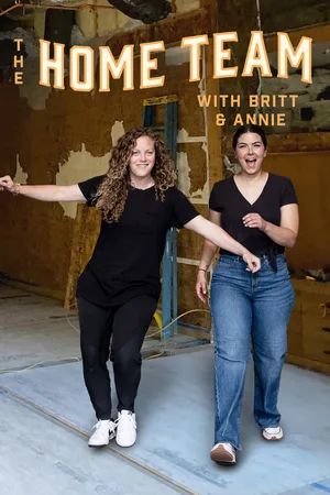 The Home Team with Britt & Annie poster
