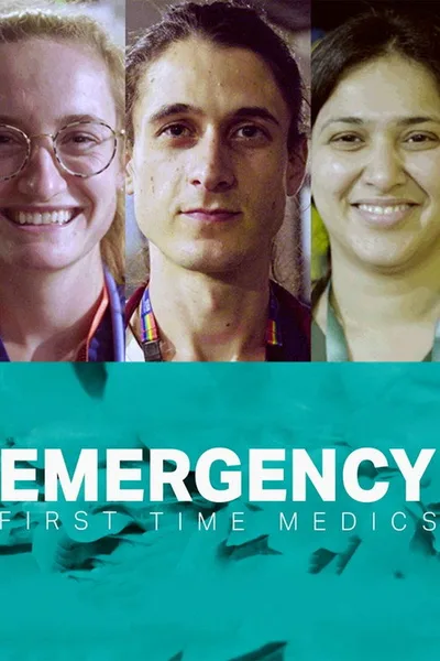 Emergency: First Time Medics poster