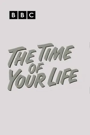 The Time of Your Life poster