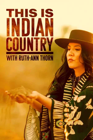This is Indian Country with Ruth-Ann Thorn poster