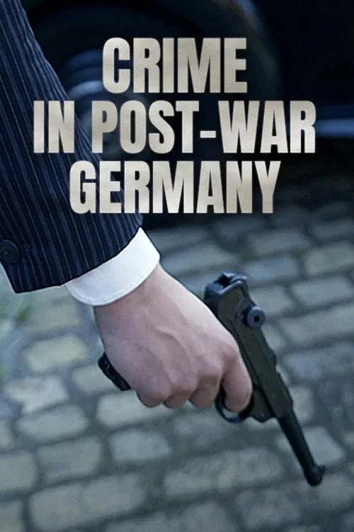Crime in Post-War Germany poster