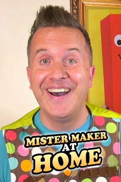 Mister Maker at Home poster
