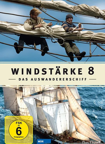 Windstärke 8 - Das Auswandererschiff 1855 poster