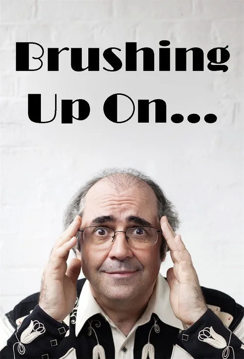 Brushing Up on... poster