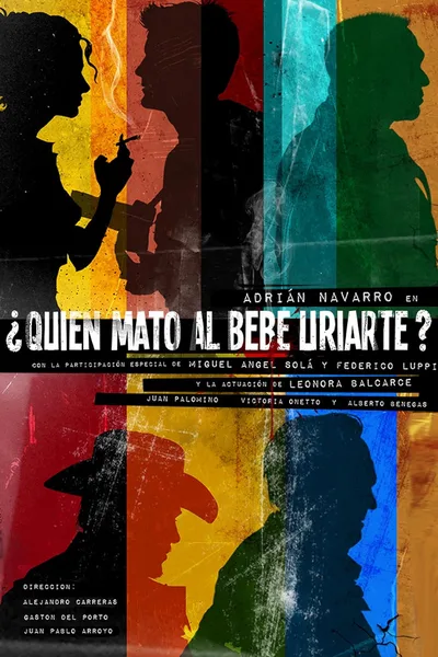 ¿Quién Mató al Bebe Uriarte? poster