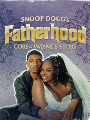 Snoop's Fatherhood: Cori and Wayne's Story poster